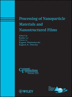 cover image of Processing of Nanoparticle Materials and Nanostructured Films